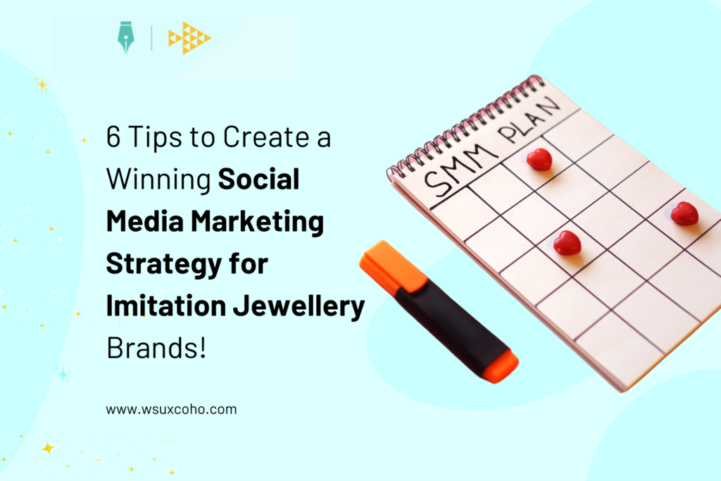 Social Media Marketing Strategy for Imitation Jewellery Brands