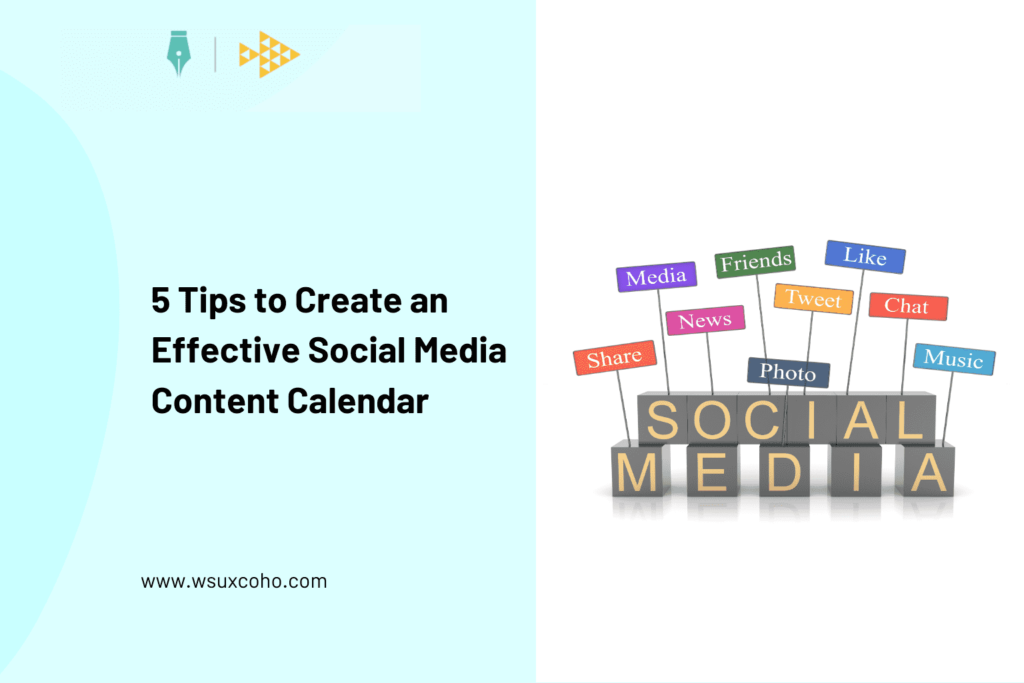 Tips to Create an Effective Social Media Content Calendar